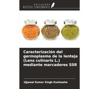 Caracterización del germoplasma de la lenteja (Lens culinaris L.) mediante marcadores SSR