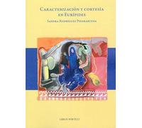 Caracterización y cortesía en Eurípides