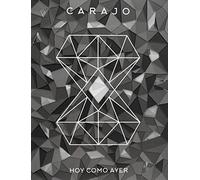 Carajo - Hoy Como Ayer
