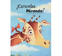 ¡Caramba, Miranda! (ALBUMES ILUSTRADOS)