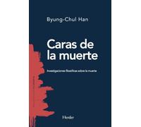 Caras de la muerte | Byung-chul Han, Alberto Ciria