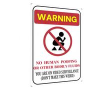 Carastora Letrero humorístico de vigilancia para patio, mensaje "No Human Waste or Bodily Fluids", para seguridad del hogar o el negocio, resistente a los rayos UV, resistente a la intemperie, fácil