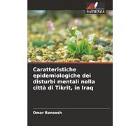 Caratteristiche epidemiologiche dei disturbi mentali nella città di Tikrit, in Iraq