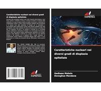Caratteristiche nucleari nei diversi gradi di displasia epiteliale
