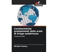 Caratteristiche prestazionali della scala di triage sudafricana: Versione per adulti