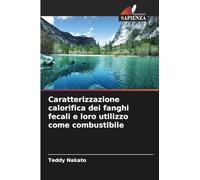 Caratterizzazione calorifica dei fanghi fecali e loro utilizzo come combustibile