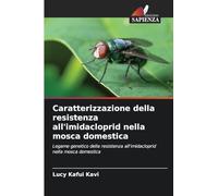 Caratterizzazione della resistenza all'imidacloprid nella mosca domestica