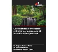 Caratterizzazione fisico-chimica del percolato di una discarica passiva