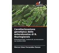 Caratterizzazione genotipica delle enterotossine di B. thuringiensis