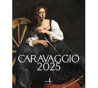 Caravaggio 2025. Ediz. a colori (Cataloghi)