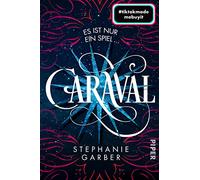 Caraval: Roman | Bezaubernd und fantasievoll: Die BookTok-Sensation!: 1