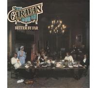 CARAVAN - Better By Far