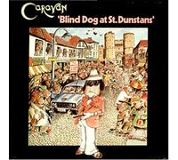 Caravan - Blind Dog At St Dunstans