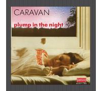Caravan - For Girls Who Plump In The Night