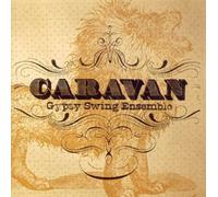 Caravan Gypsy Swing Ensemble - Caravan Gypsy Swing Ensemble