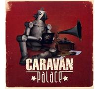 Caravan Palace - Caravan Palace