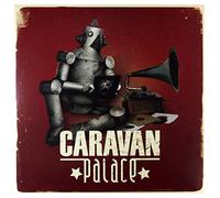 Caravan Palace - Caravan Palace [2LP 180g] [Vinilo]