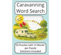 Caravanning Word Search Book: Hit the Open Road with Caravanning Word Search! Fun, Brain-Boosting Puzzles Celebrating Life on the Road, Scenic Stops & ... 110 Pages | 50+ Puzzles | 12 Words per Puzzle