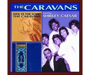 Caravans & Shirley Caesar - Seek the Lord/the Soul..