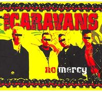 Caravans,the - No Mercy