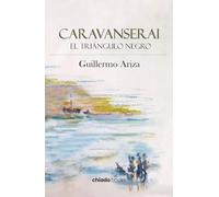 Caravanserai: el triángulo negro