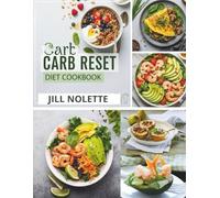Carb Reset diet cookbook: Delicious Low-Carb Recipes Inspired by Harley Pasternak's Teachings for Sustainable Weight Loss.