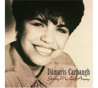 Carbaugh, Damaris - Giving My Life Away