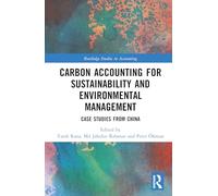 Carbon Accounting for Sustainability and Environmental Management: Case Studies from China (Routledge Studies in Accounting)