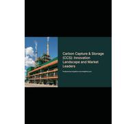 Carbon Capture & Storage (CCS): Innovation Landscape and Market Leaders