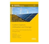 Carbon Capture Utilization and Storage: Law, Policy and Standardization Perspectives (Sustainable Development Goals Series)