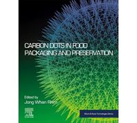 Carbon Dots in Food Packaging and Preservation (Micro & Nano Technologies)