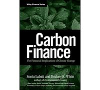 Carbon Finance: The Financial Implications of Climate Change: 362 (Wiley Finance)