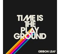 Carbon Leaf - Time Is the Playground [Vinilo]
