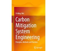 Carbon Mitigation System Engineering: Principles, Methods and Practices