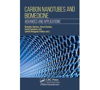 Carbon Nanotubes and Biomedicine: Advances and Applications