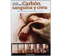 Carbón, sanguina y creta para aprender a pintar paso a paso (Taller de pintura)