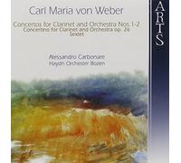 Carbonare^Haydn So Bozen - Carl Maria von Weber: Concertos for Clarinet and Orchestra Nos. 1-2; etc.