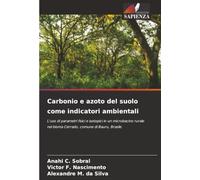 Carbonio e azoto del suolo come indicatori ambientali: L'uso di parametri fisici e isotopici in un microbacino rurale nel bioma Cerrado, comune di Bauru, Brasile