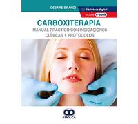 CARBOXITERAPIA MANUAL PRACTICO CON INDICACIONES CLINICAS Y