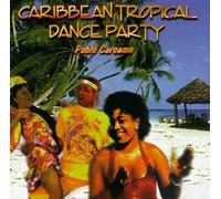 Carcamo, Pablo - Caribbean Tropical Dance Party