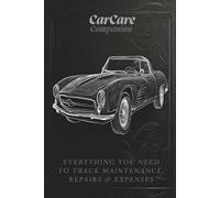 CarCare Companion: The Ultimate All-in-One Mulit Vehicle Maintenance Tracker. Track Repair, Mileage, Maintenance, Trips, Parts, Services, Wash & Expenses. A Pro Auto Log.