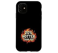 Carcasa para iPhone 11 20% Hotter Than You Llamas Divertido Sarcástico