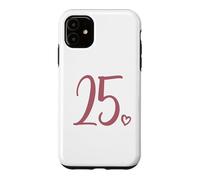 Carcasa para iPhone 11 25 cumpleaños, para Mujeres, veinticinco número 25 años