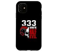 Carcasa para iPhone 11 333 I Am Only The Half Devil.