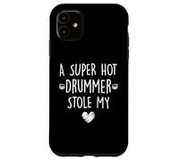 Carcasa para iPhone 11 A Super Hot Drummer Stole My Heart