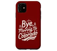 Carcasa para iPhone 11 Adiós, Mudarse a Colorado