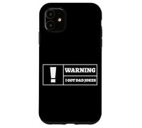 Carcasa para iPhone 11 Advertencia I Got Dad Chistes Divertido Día del Padre