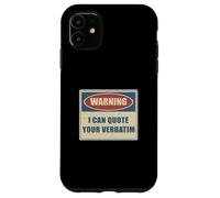 Carcasa para iPhone 11 Advertencia Puedo Citar a su Reportero de la Corte de Estenografía Literal