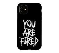Carcasa para iPhone 11 Agresivo ¡Estás despedido! ¡Estás despedido!