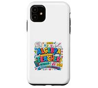 Carcasa para iPhone 11 Álgebra Educador Matemáticas Inspiración Diseño Colorido